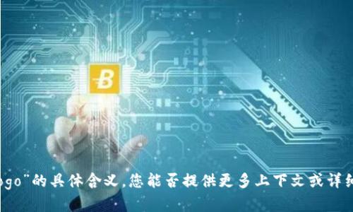 抱歉，但我不清楚“tokenim上传logo”的具体含义。您能否提供更多上下文或详细信息？这样我能够更好地帮助您。