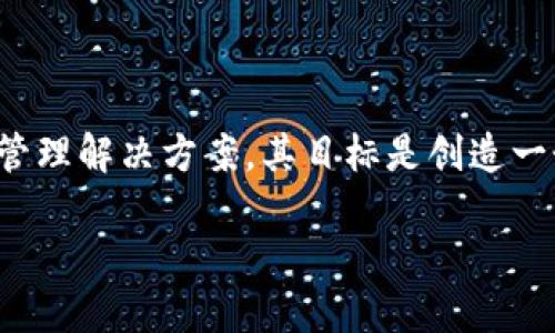 TokenTokenIM钱包是由TokenToken团队开发和管理的。TokenToken团队致力于为用户提供安全、方便的数字资产管理解决方案，其目标是创造一个用户友好的平台，支持多种数字货币的存储与交易。该钱包旨在提供良好的用户体验，同时确保用户资产的安全性。

如需更详细的信息或特定的功能，可以访问TokenTokenIM的官方网站或相关资料，了解它们提供的服务和功能。