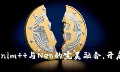 打破界限：Tokenim  与Neo的