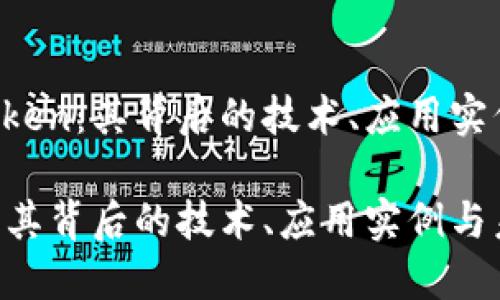 揭秘糖果 Token：其背后的技术、应用实例与未来展望

糖果 Token：其背后的技术、应用实例与未来展望